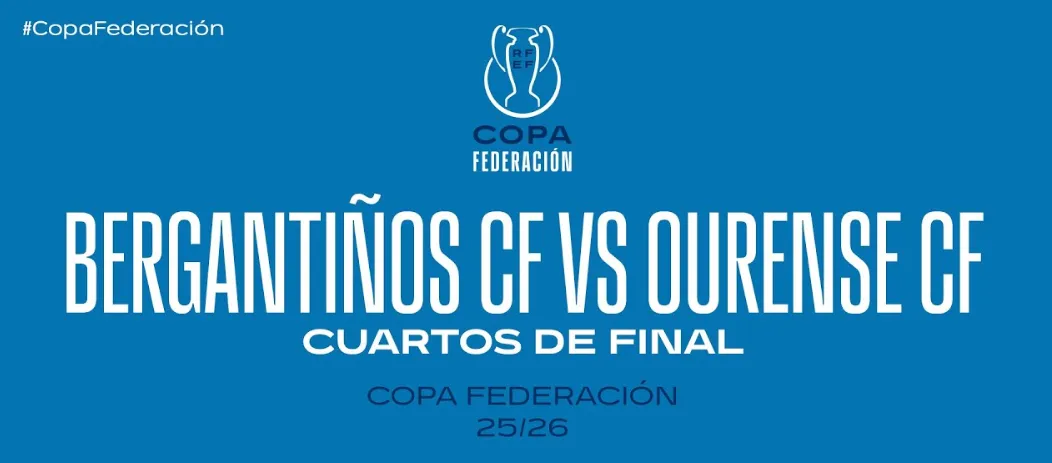 📺 Derbi de alto voltaje: Bergantiños vs Ourense CF, horario y dónde ver el partidazo que decide una plaza en la Copa del Rey ⚡🏆