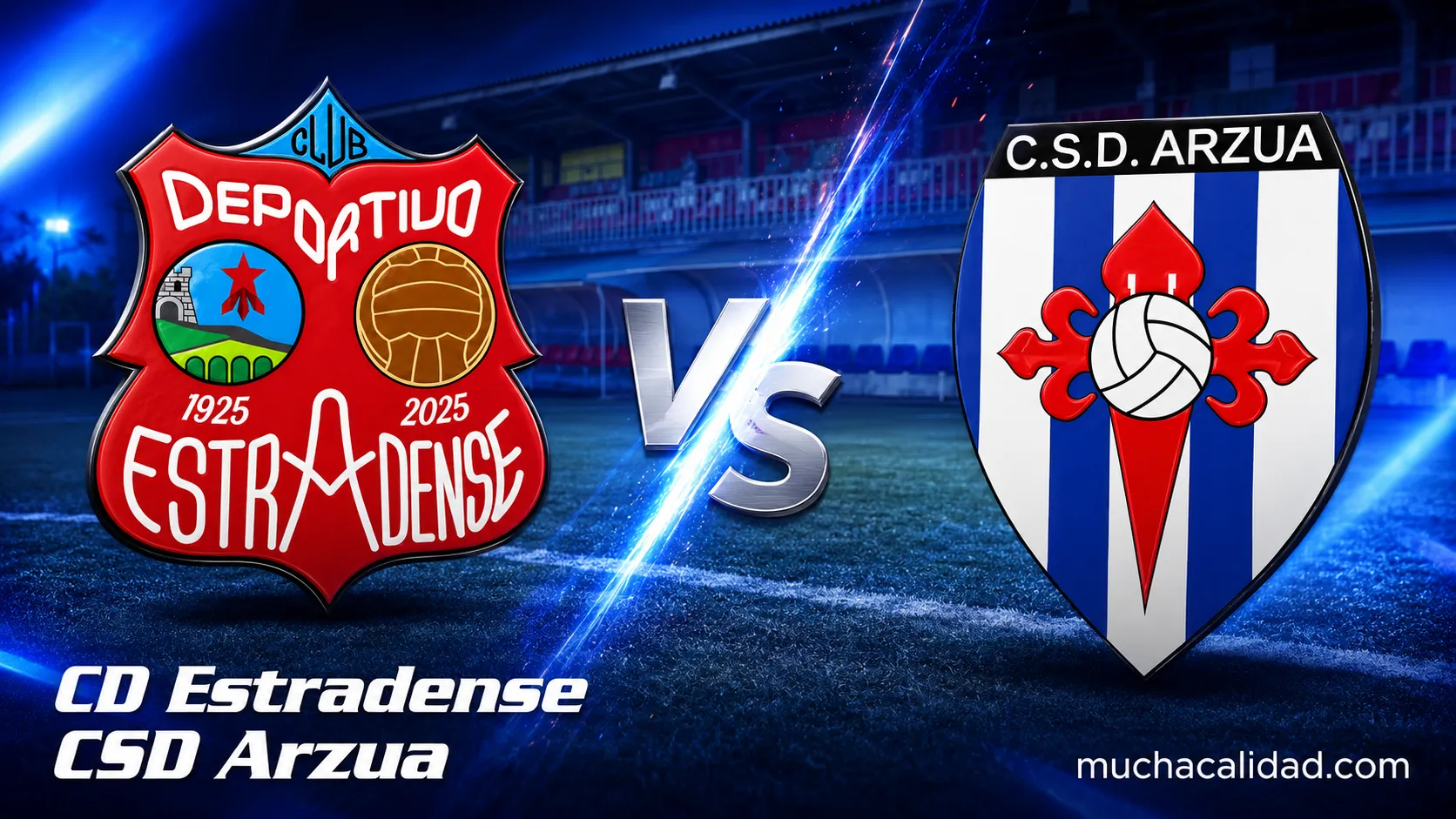CD Estradense vs CSD Arzúa: horario, dónde ver y claves del amistoso