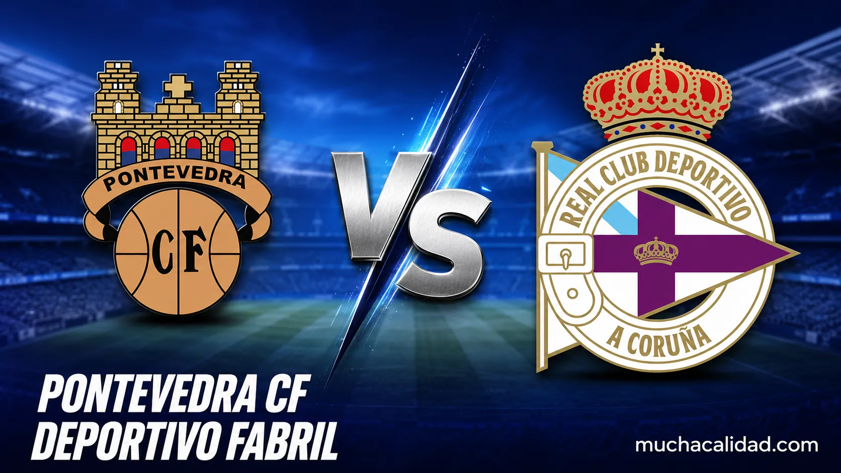 Pontevedra vs Deportivo Fabril: horario, dónde ver y claves del primer duelo de una trilogía