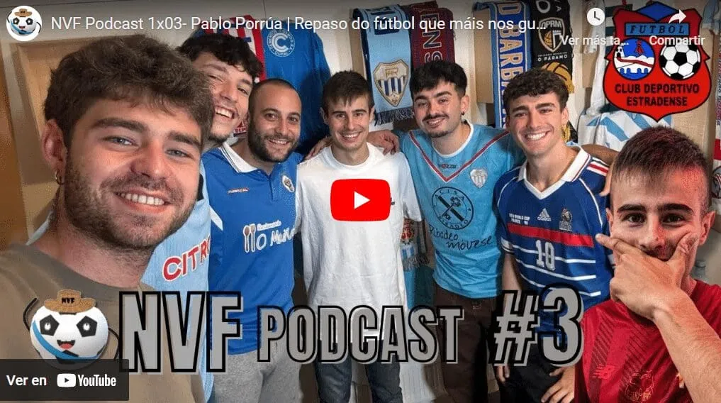 Nuevo Podcast de NVF con Pablo Purrua (CD Estradense)