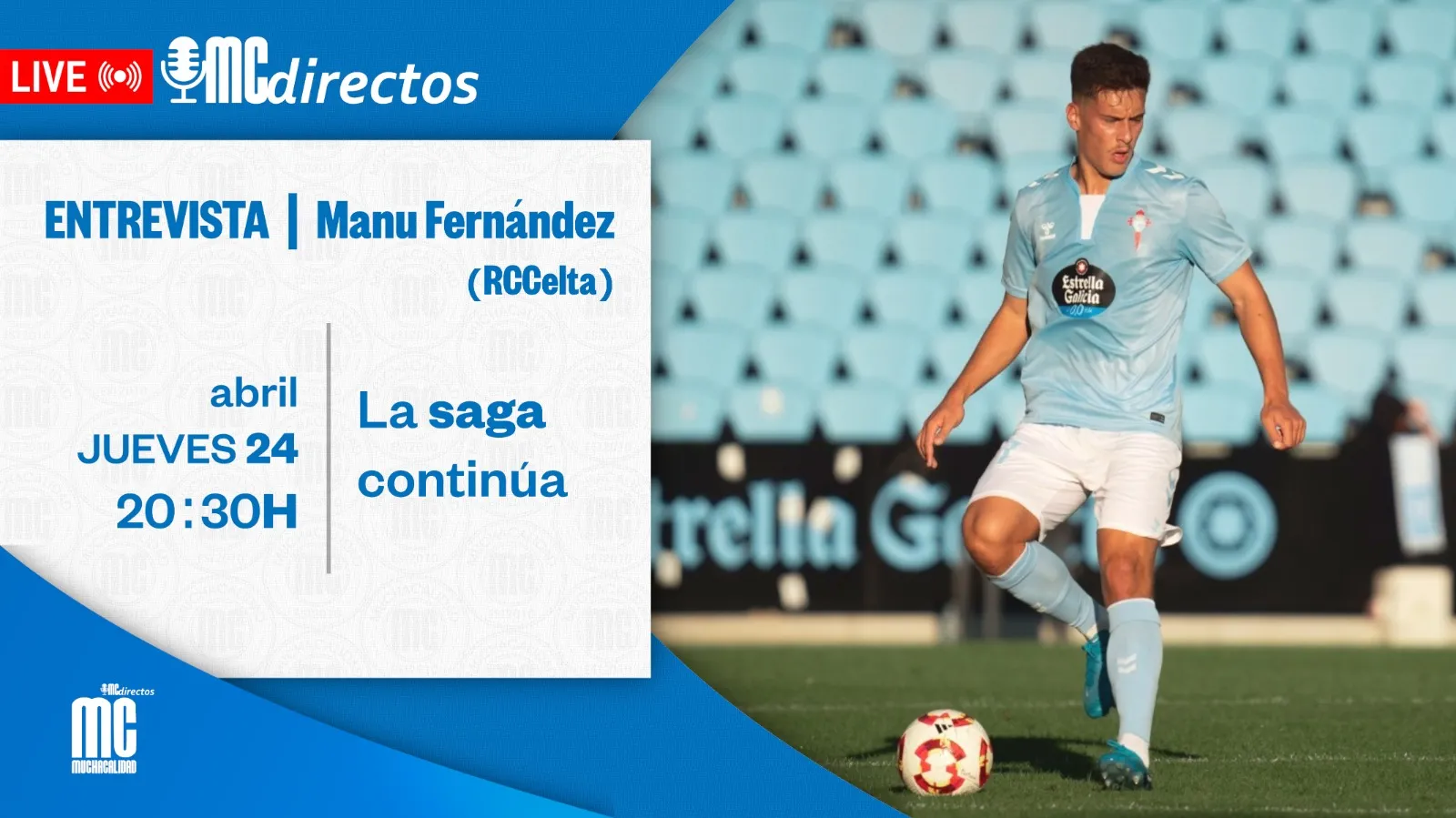  ENTREVISTA | Manu Fernández (Celta de Vigo) «La saga continúa»