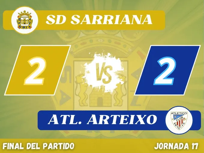 Reparto de puntos y emociones en A Ribela: Sarriana y Arteixo firman tablas en un duelo vibrante