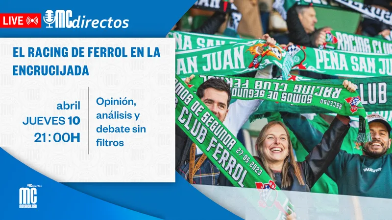 MCdirectos | "El Racing de Ferrol en la encrucijada"