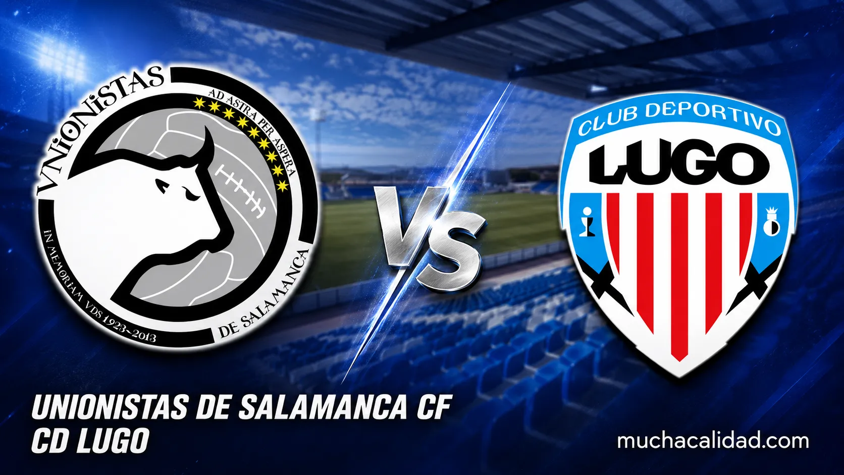 Unionistas vs CD Lugo - horario, dónde ver y claves del estreno liguero