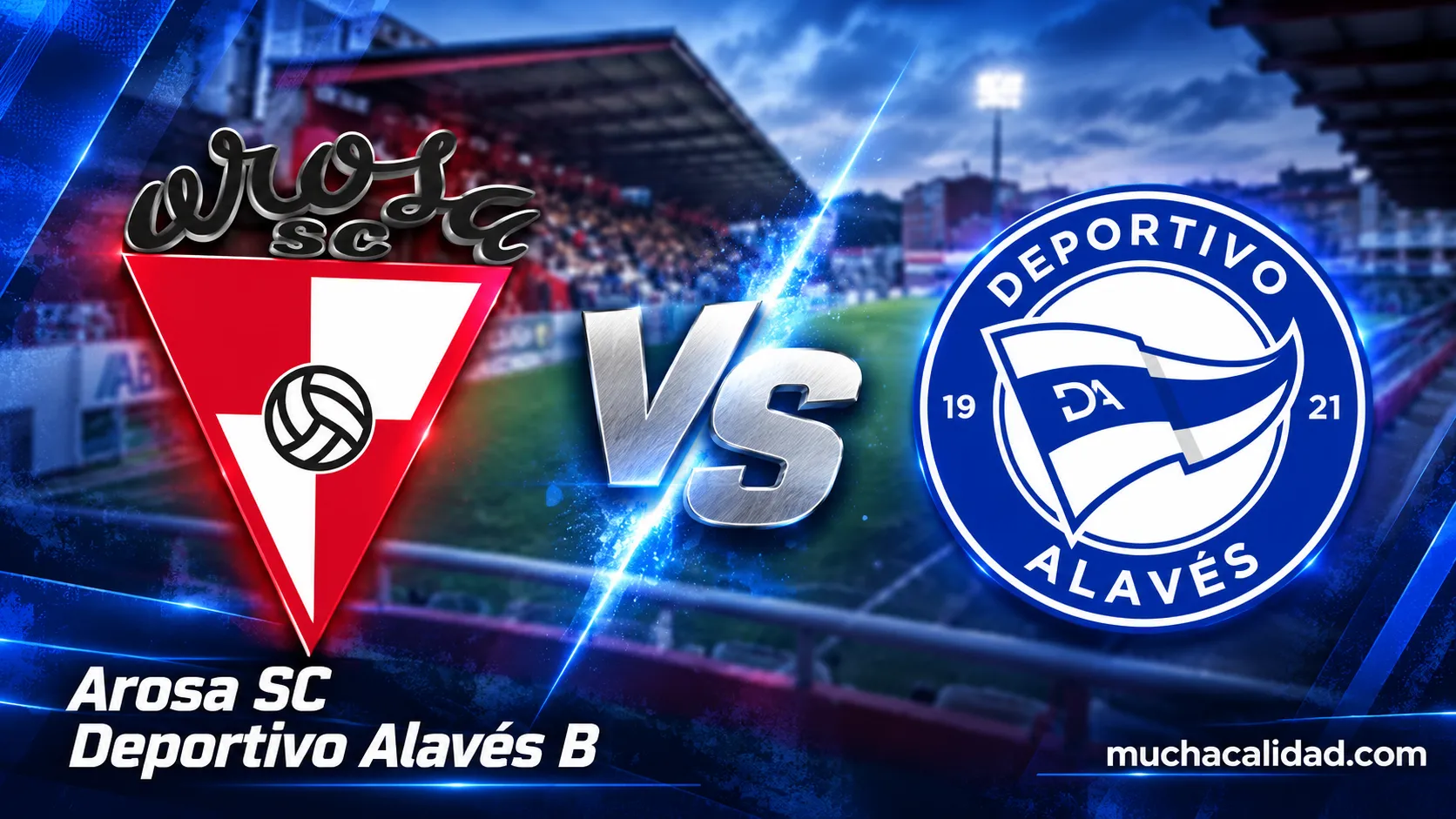 Arosa SC vs Deportivo Alavés B: horario, dónde ver y claves del partido de Segunda Federación