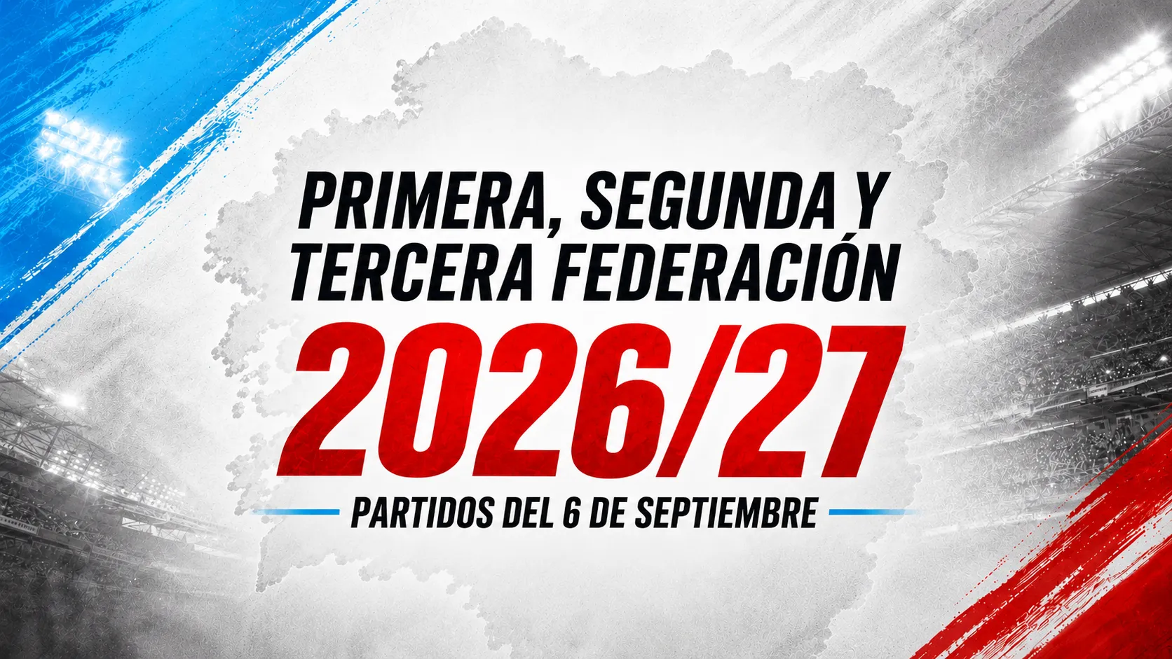 Primera, Segunda y Tercera Federación: previa de la jornada del 6 de septiembre