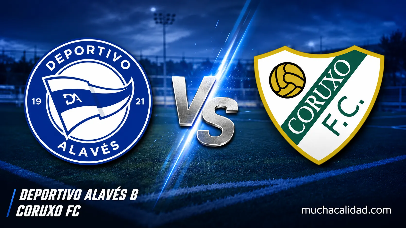 Deportivo Alavés B vs Coruxo: horario, dónde ver y claves del estreno liguero