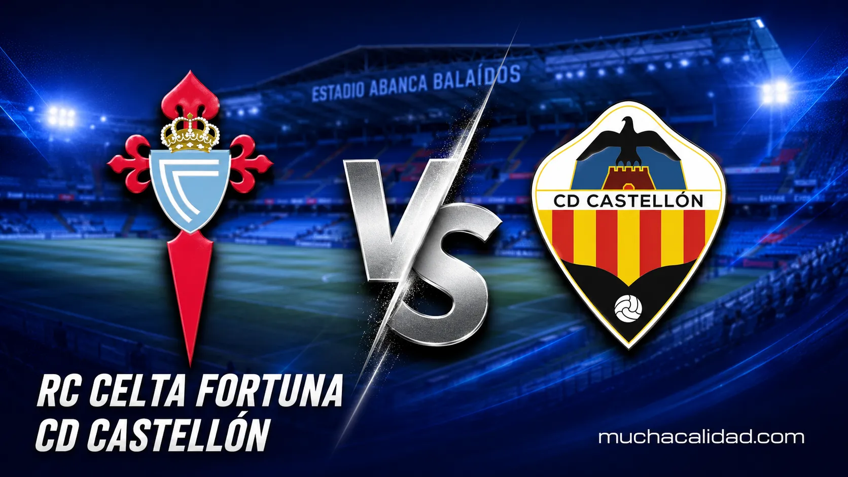 Celta Fortuna vs CD Castellón: horario, dónde ver y claves de la jornada 3