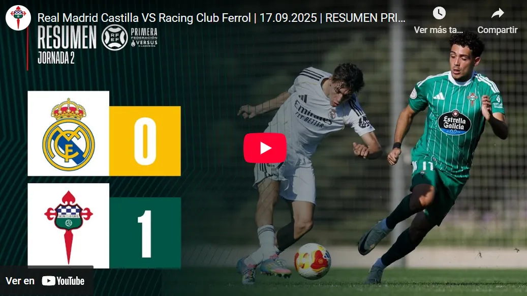 VIDEO | Así fue la victoria del Racing de Ferrol ante el Real Madrid Castilla en Valdebebas