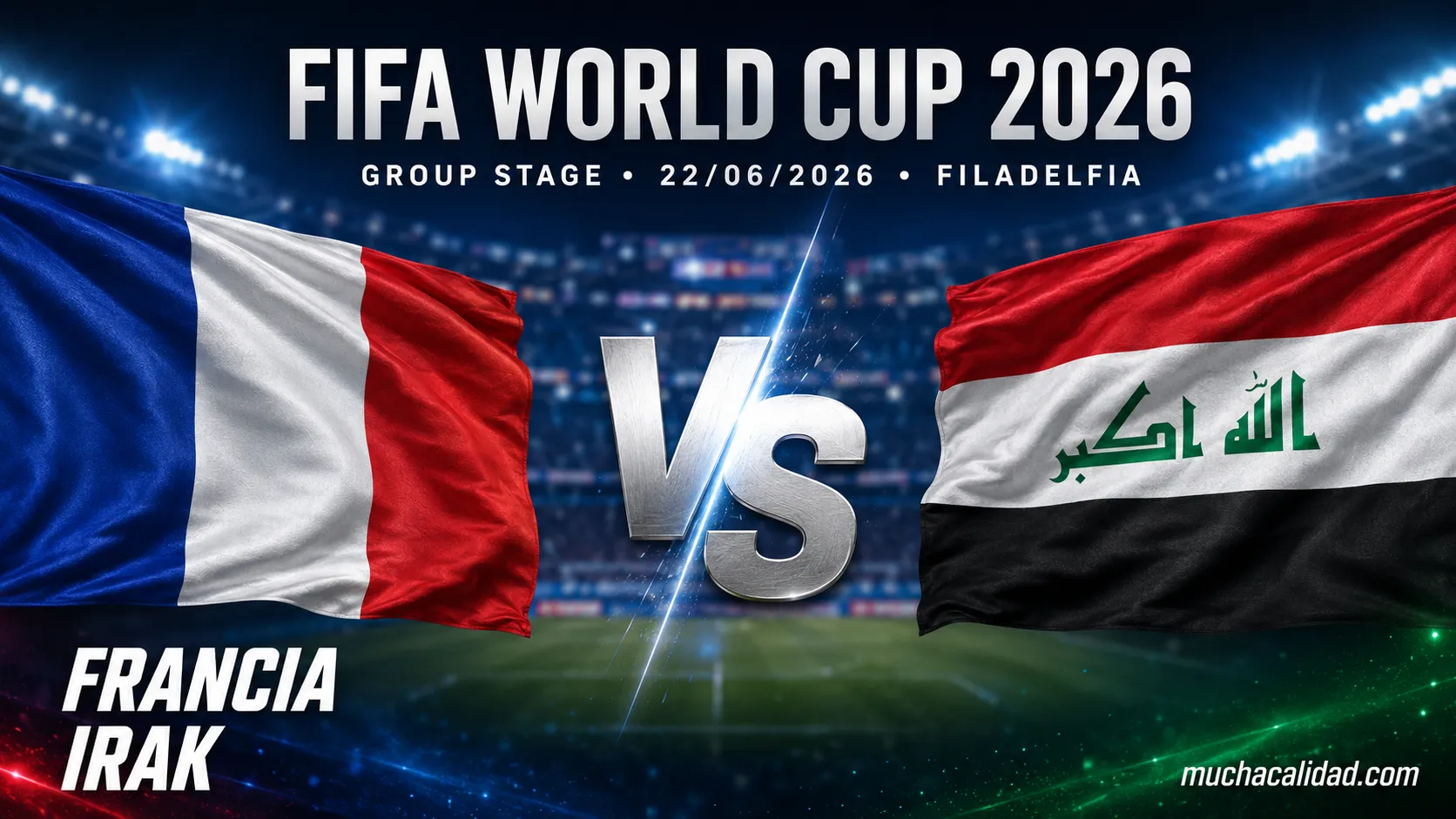 Francia vs Irak: previa completa del Mundial 2026