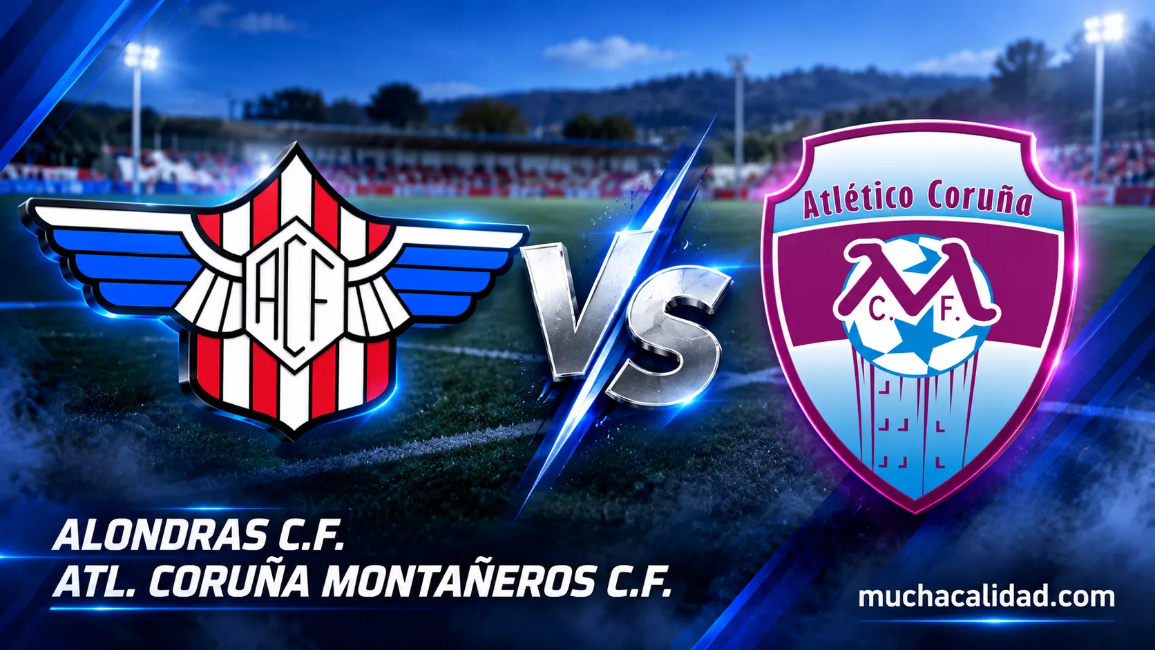 Alondras CF vs Atlético Coruña Montañeros CF: horario, dónde ver y claves del partido de Tercera Federación