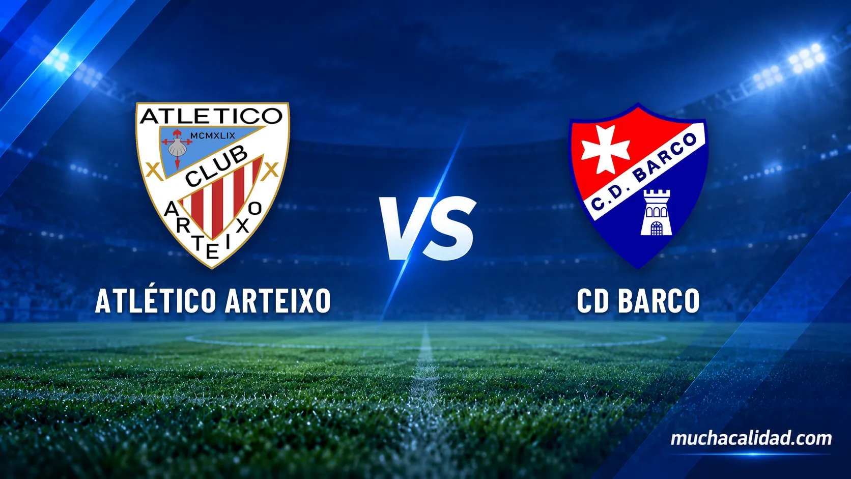 Atlético Arteixo vs CD Barco: horario, dónde ver y claves del partido de Tercera Federación