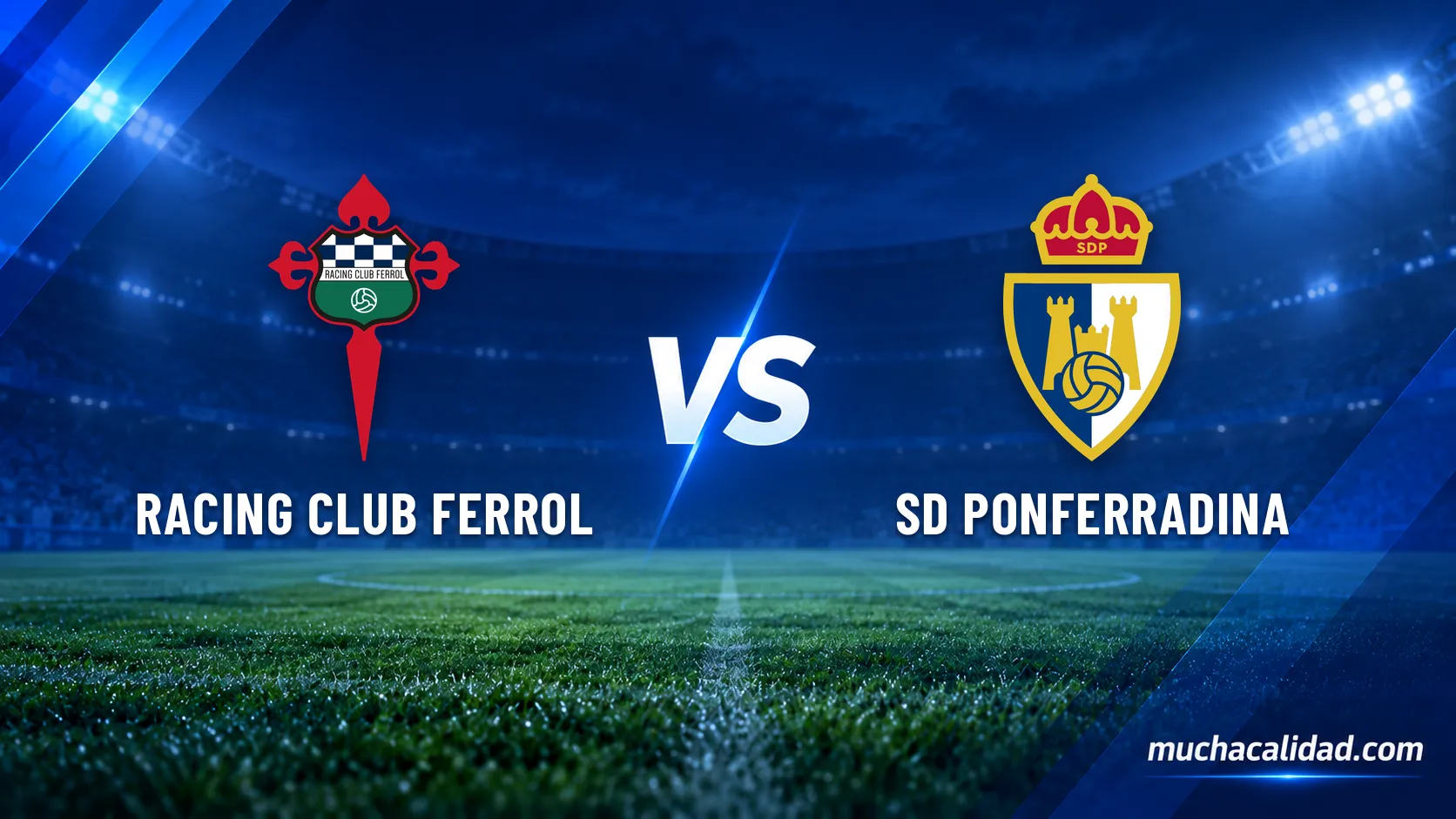 Racing Club Ferrol vs SD Ponferradina: horario, dónde ver y claves del partido de Primera Federación