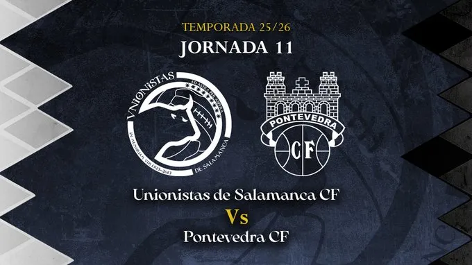⚽ Unionistas – Pontevedra: dónde ver en directo el partidazo de la jornada en Primera Federación 📺🔥