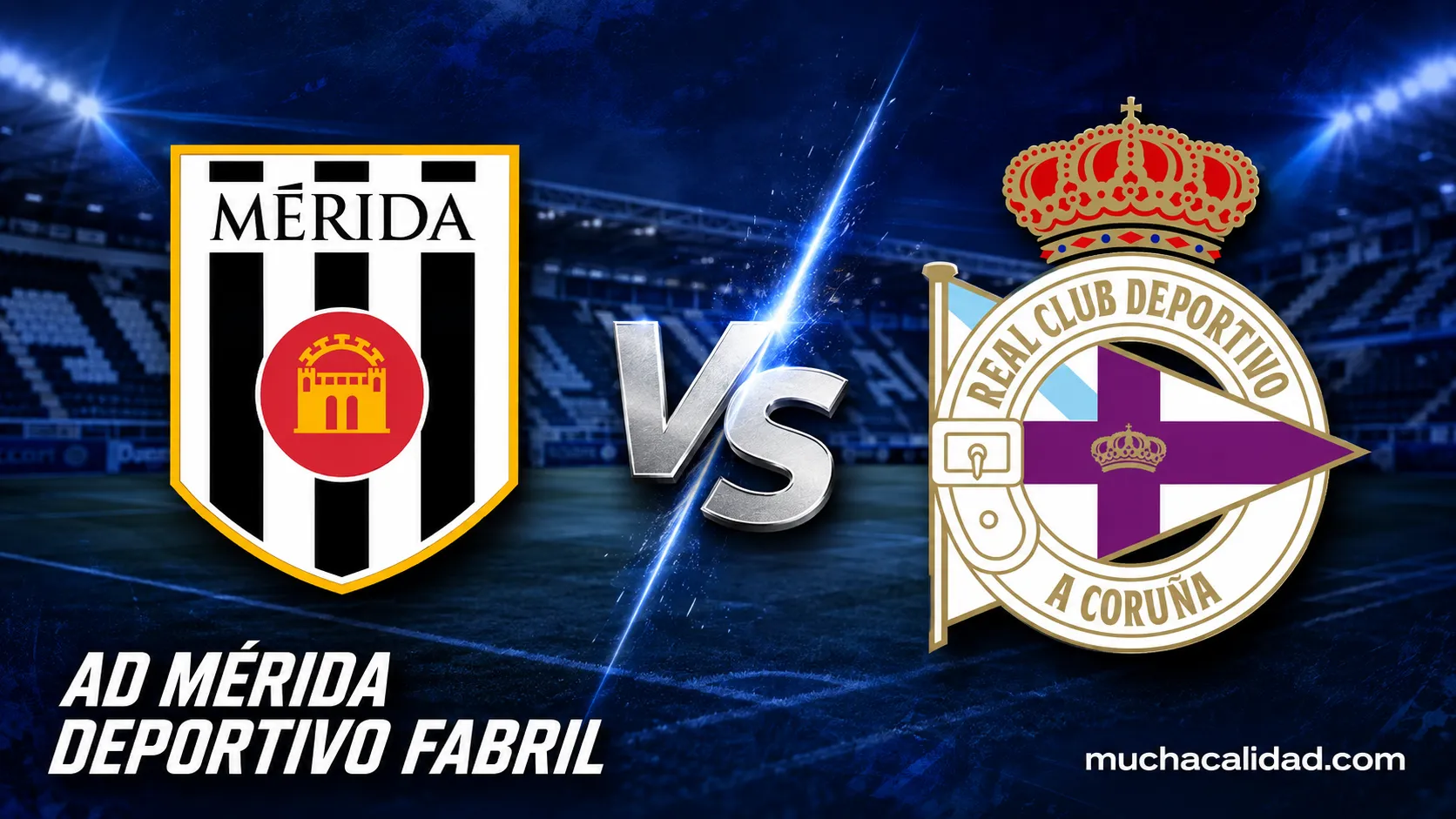 Mérida vs Deportivo Fabril - horario, dónde ver y claves de la primera jornada