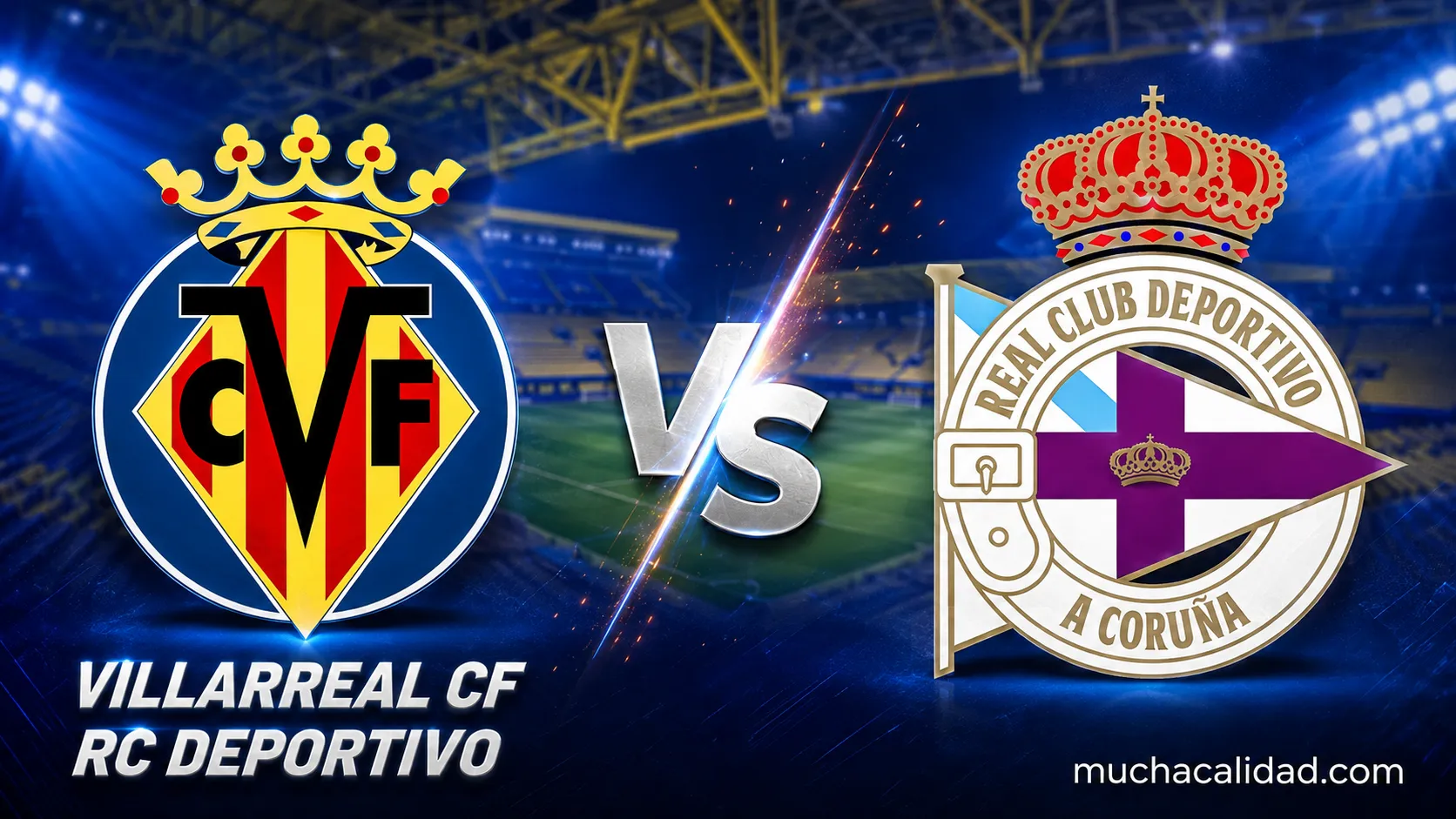 Villarreal vs Deportivo - horario, dónde ver y claves del partido de la jornada 4
