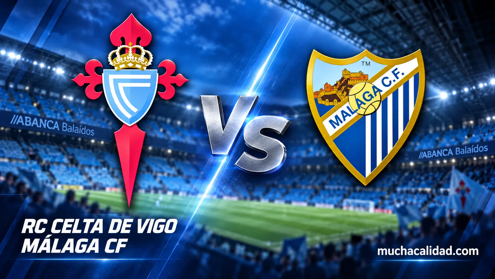 Celta vs Málaga - horario, dónde ver y claves del duelo en Balaídos