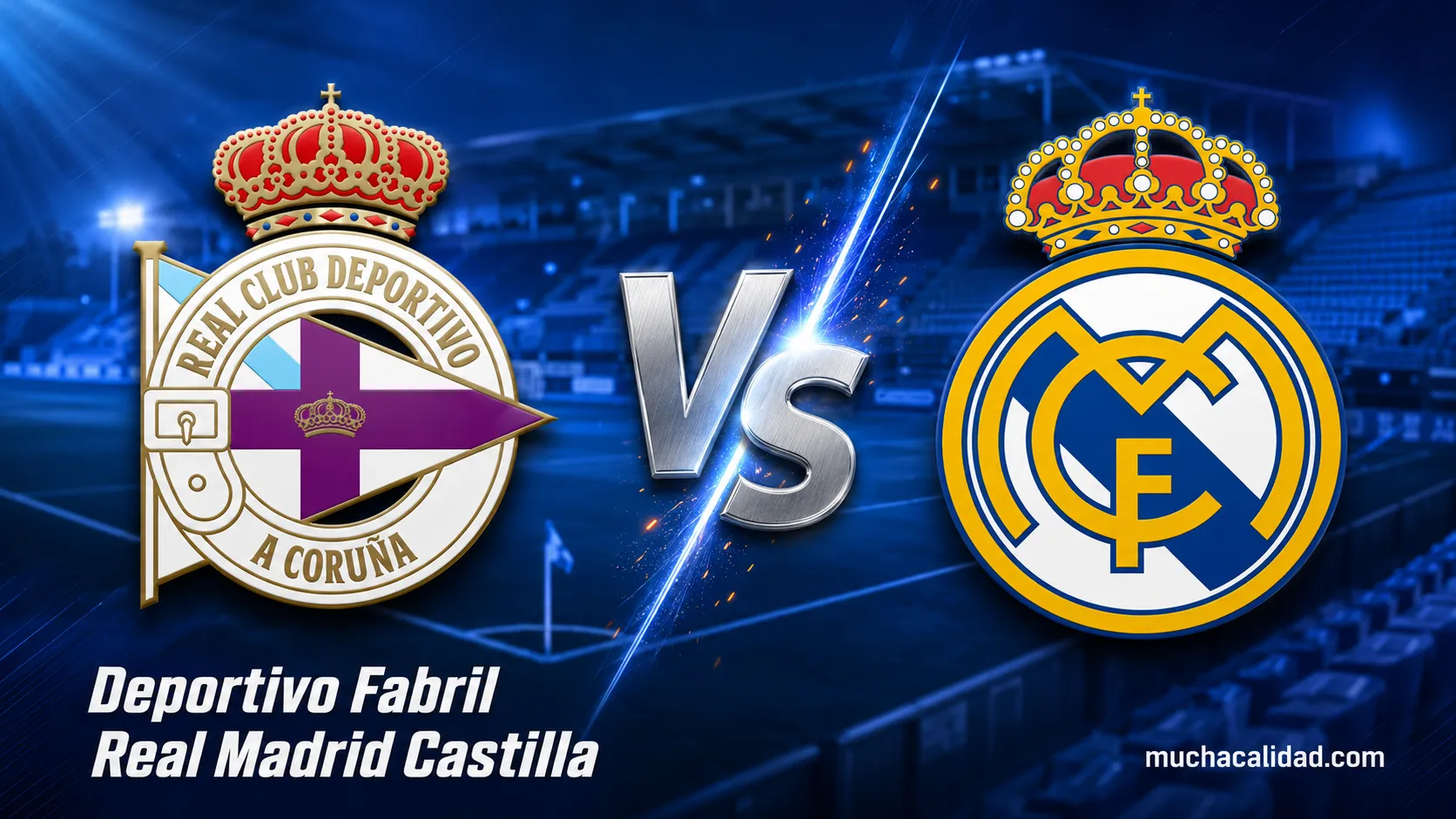Deportivo Fabril vs Real Madrid Castilla: horario, dónde ver y una prueba de nivel tras el ascenso