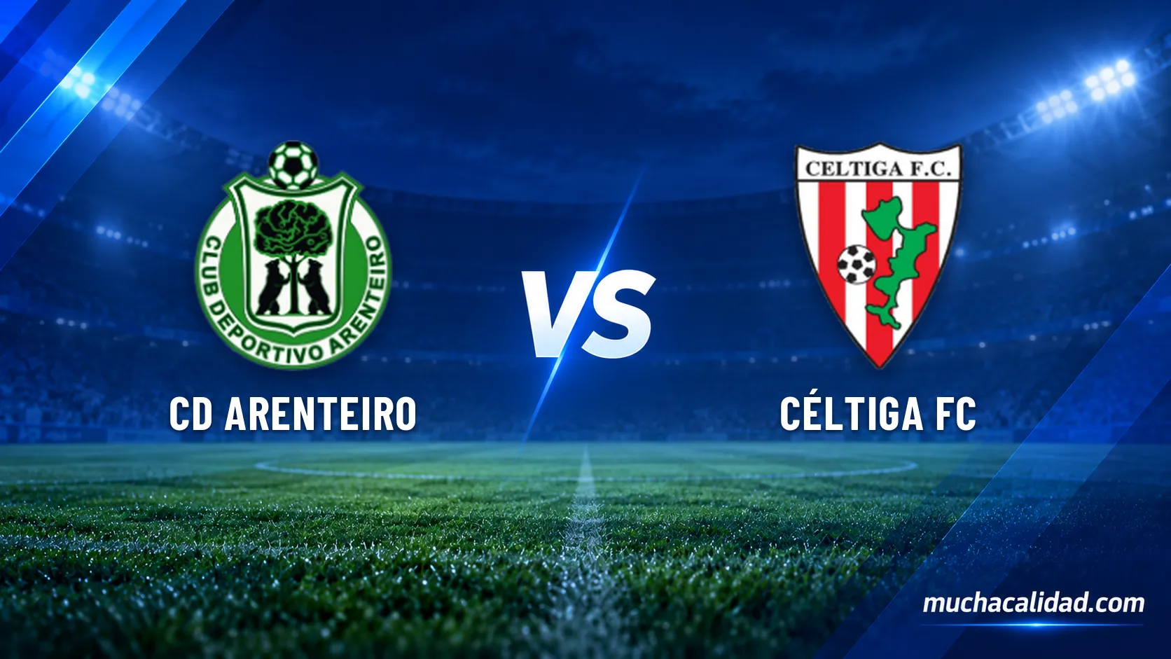 CD Arenteiro vs Céltiga FC: horario, dónde ver y claves del partido de Tercera Federación