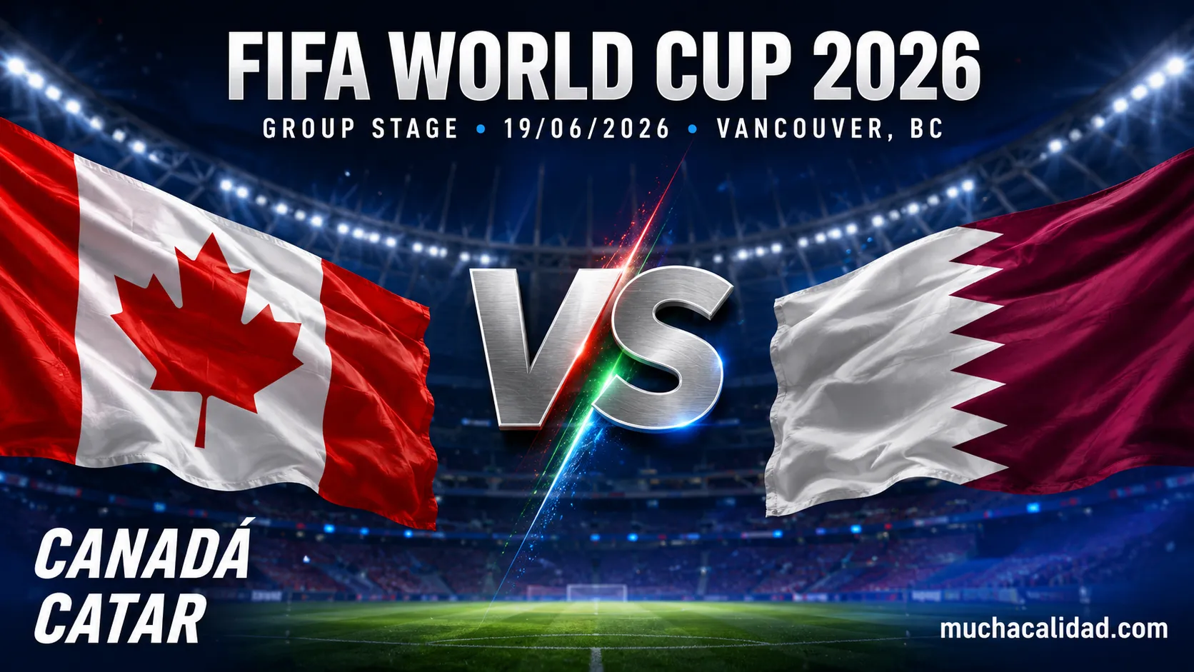 Canadá vs Catar: previa completa del Mundial 2026