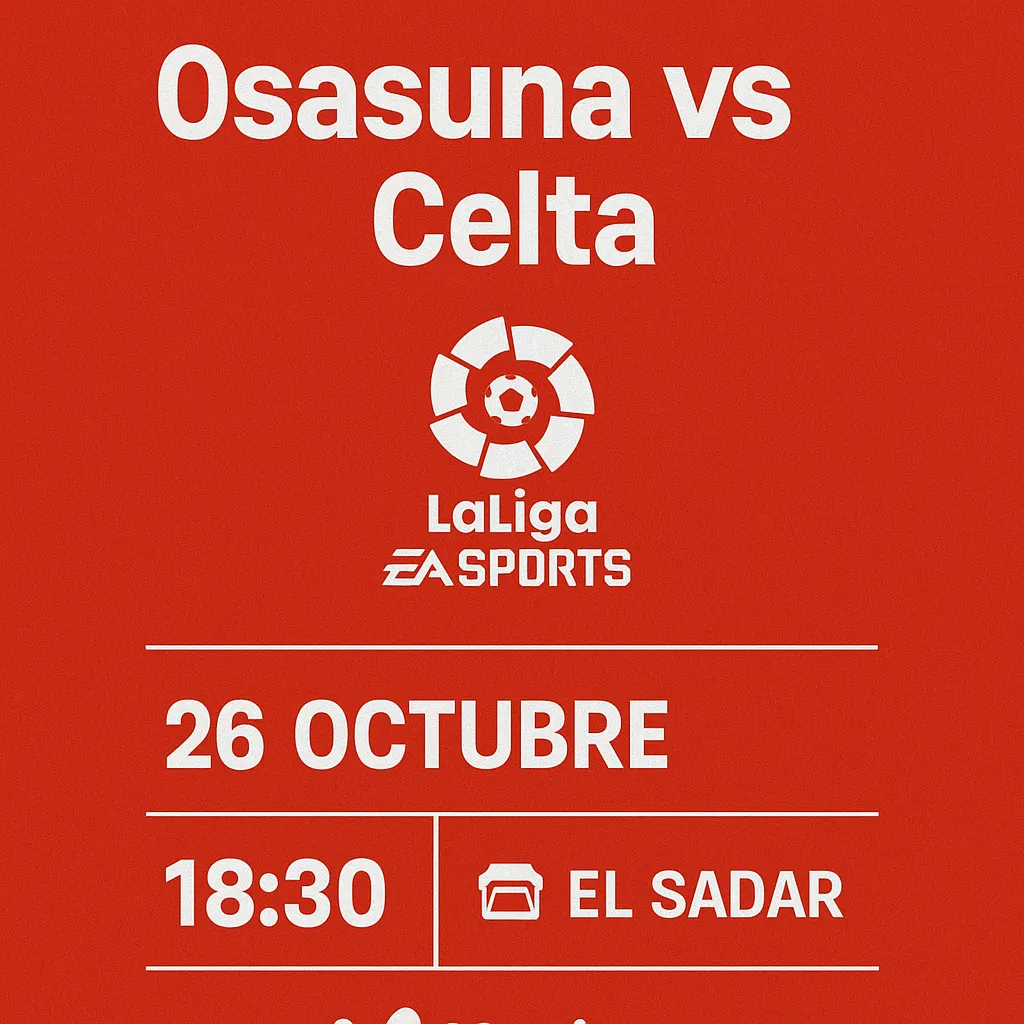 📺🔥 Osasuna vs Celta: horario, canal y cómo ver EN DIRECTO el partidazo de LaLiga EA SPORTS 2025/26 ⚽💥