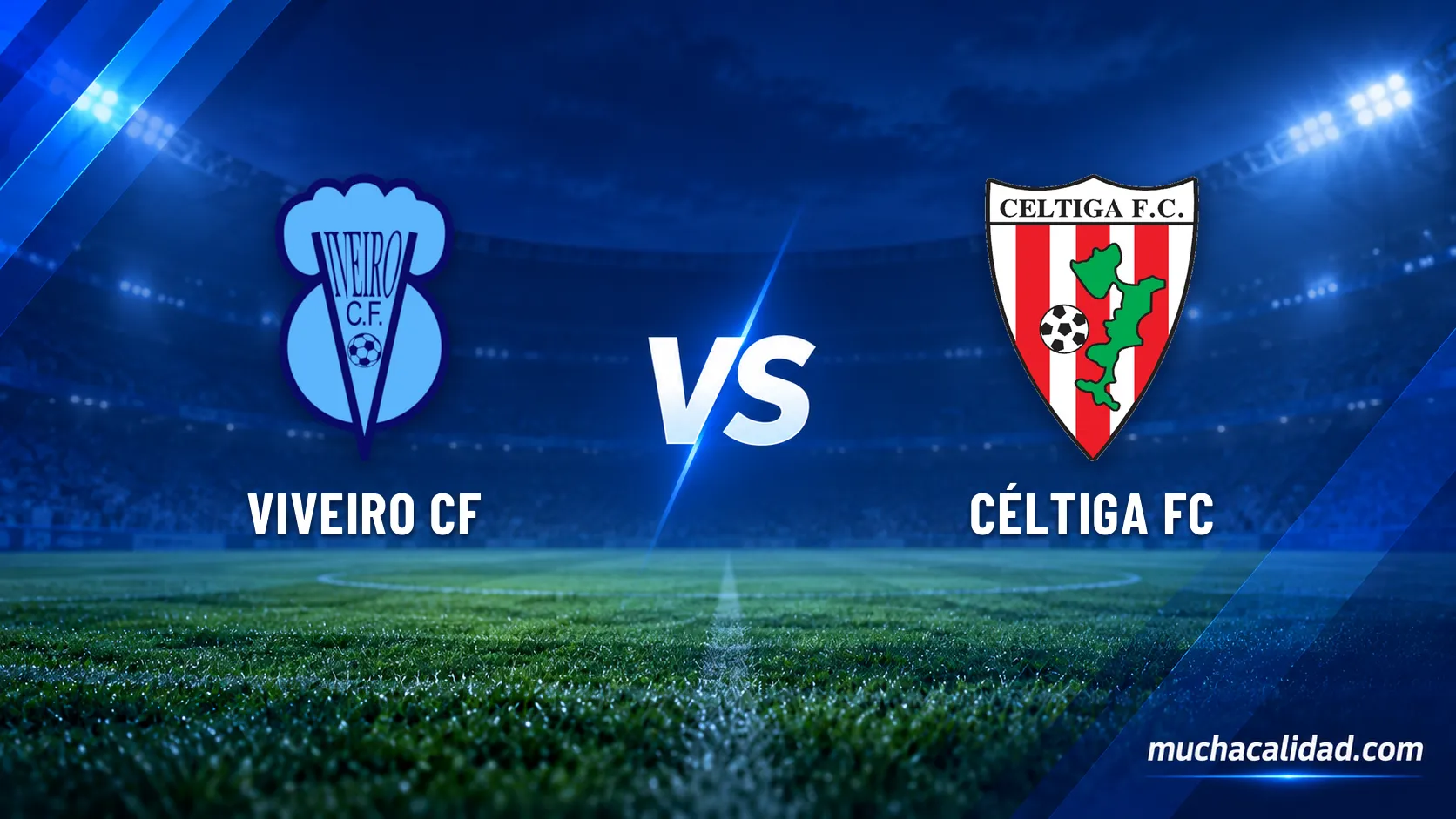 Viveiro CF vs Céltiga FC: horario, dónde ver y claves del partido de Tercera Federación