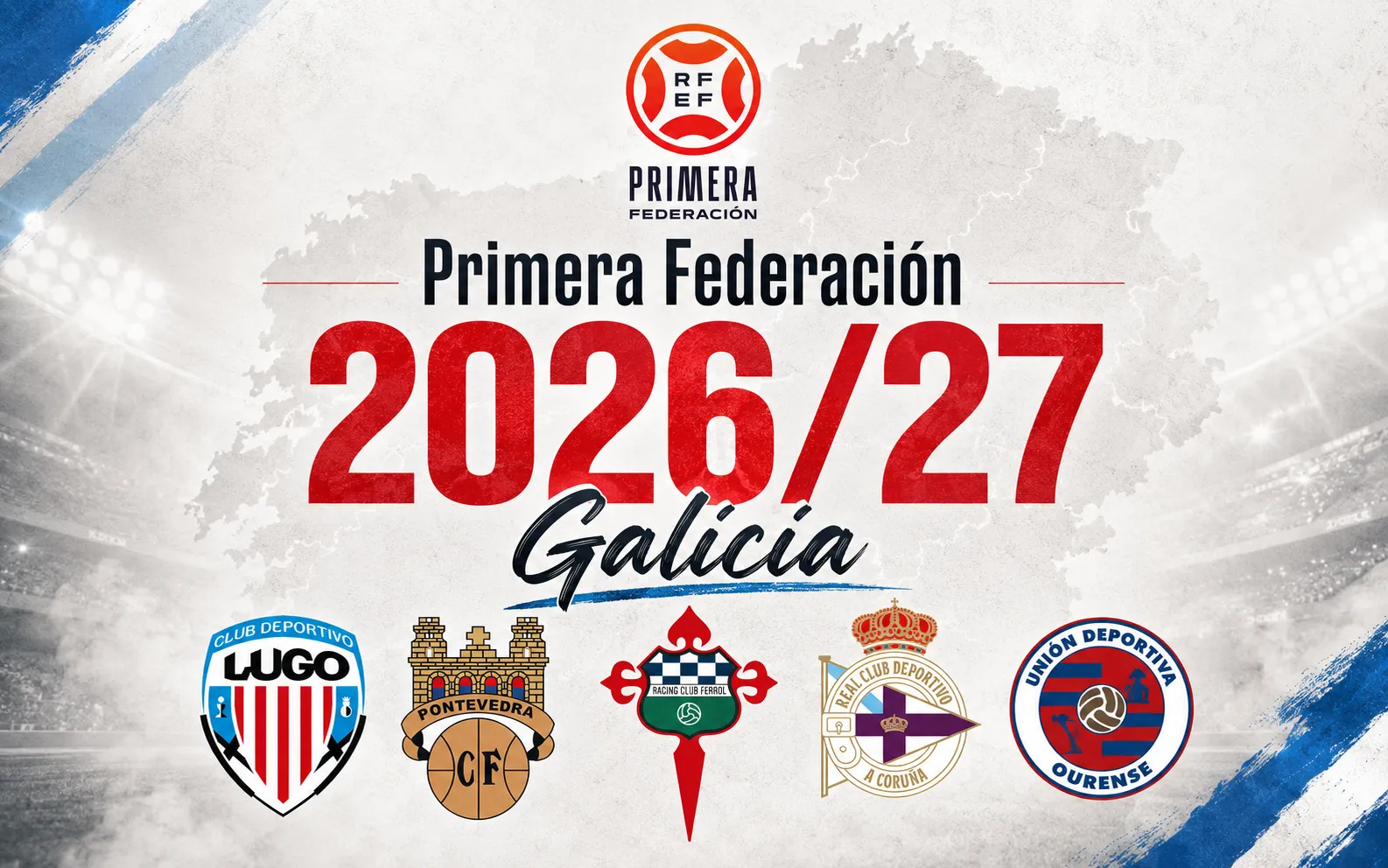 Equipos gallegos en Primera Federación 2026/27: clubes, calendario y derbis