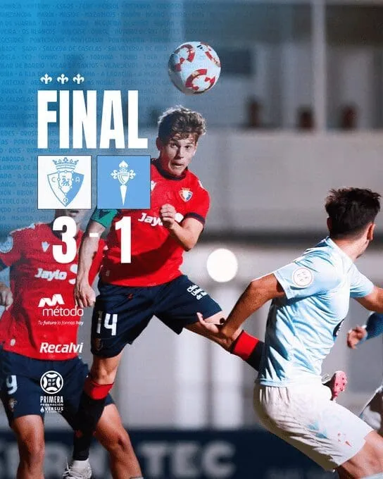 El Celta Fortuna tropieza en Tajonar: Dominio sin definición y derrota ante Osasuna Promesas