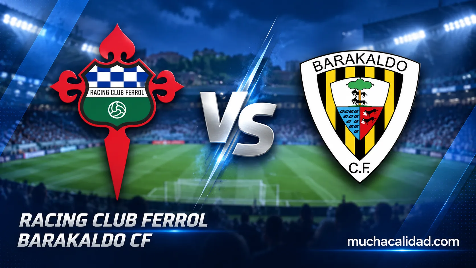 Racing de Ferrol vs Barakaldo: horario, dónde ver y claves del partido